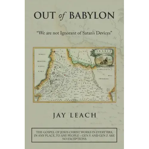 Out of Babylon: "We Are Not Ignorant of Satan's Devices"