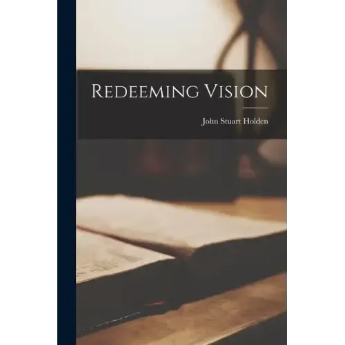Redeeming Vision