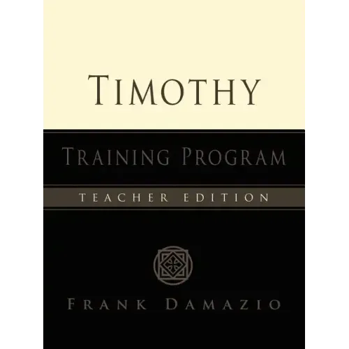 Timothy Training Program - Teacher Edition