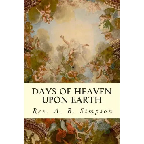Days of Heaven Upon Earth