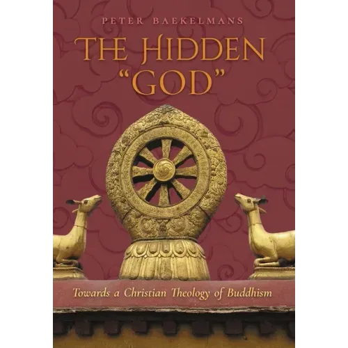 The Hidden "God": Towards a Christian Theology of Buddhism
