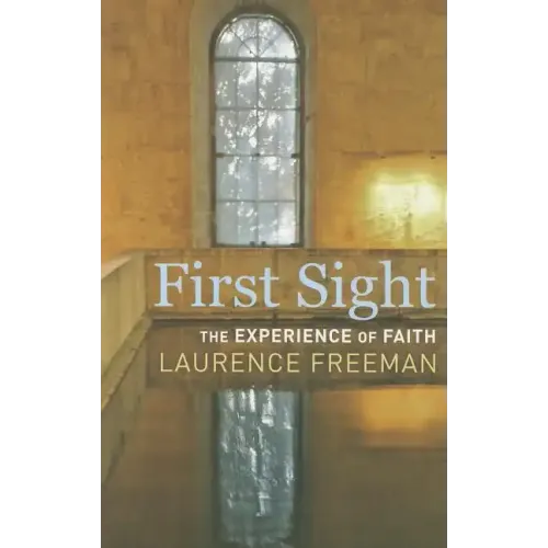 First Sight: The Experience of Faith