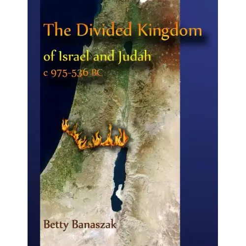The Divided Kingdom of Israel and Judah c.975--536 BC