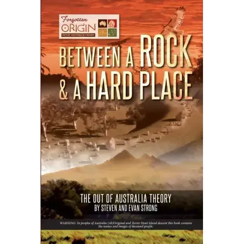 Between a Rock and a Hard Place: The Out of Australia Theory