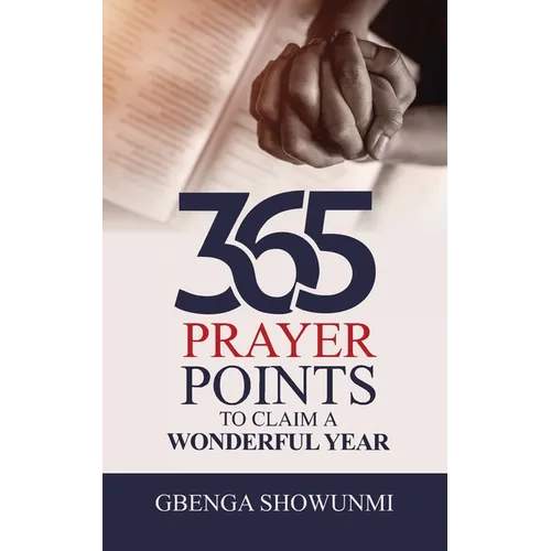 365 Prayer Point to Claim a Wonderful Year