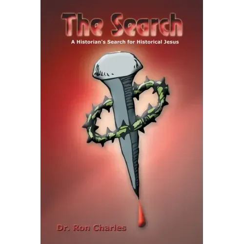 The Search: A Historian's Search for Historical Jesus