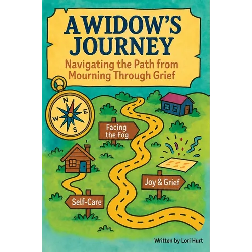A Widow's Journey: Navigating the Path from Mourning Through Grief