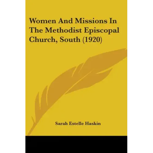 Women And Missions In The Methodist Episcopal Church, South (1920)