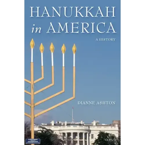 Hanukkah in America: A History