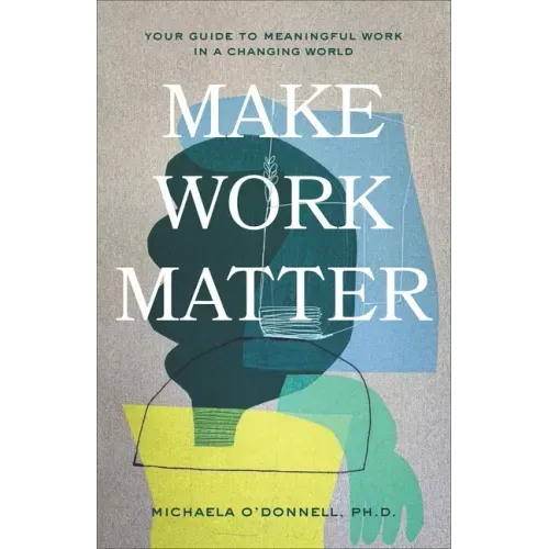 Make Work Matter
