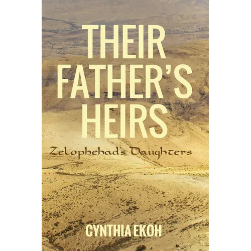 Their Father's Heirs: Zelophehad's Daughters