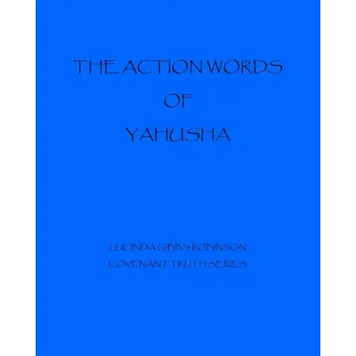 The Action Words of Yahushua
