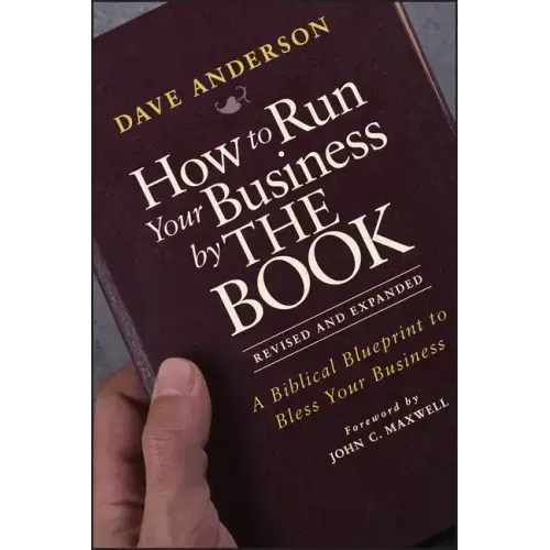How to Run Your Business by THE BOOK