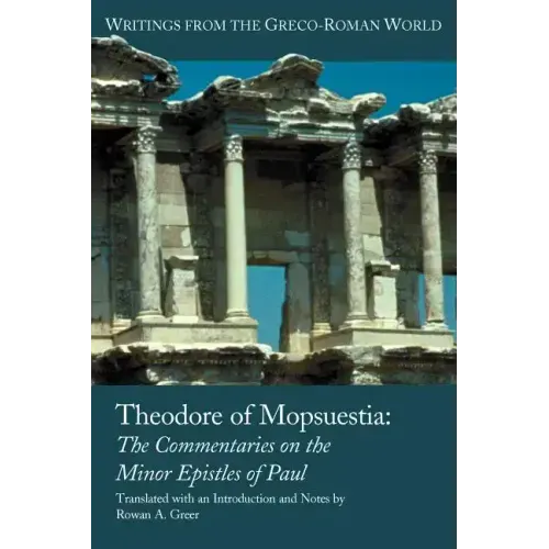 Theodore of Mopsuestia: Commentary on the Minor Pauline Epistles