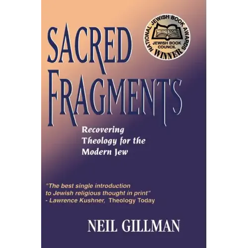 Sacred Fragments - Recovering Theology for the Modern Jew