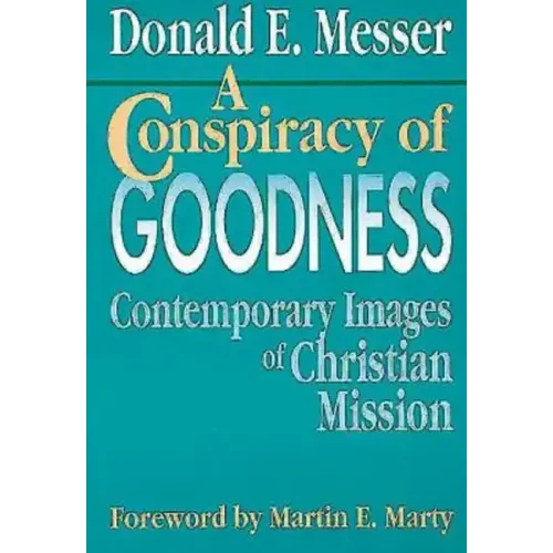 A Conspiracy of Goodness