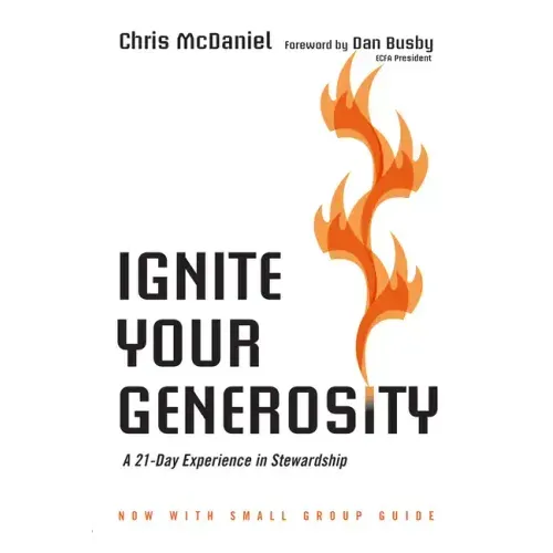 Ignite Your Generosity: A 21-Day Experience in Stewardship