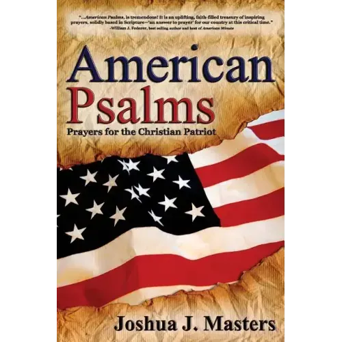 American Psalms: Prayers for the Christian Patriot