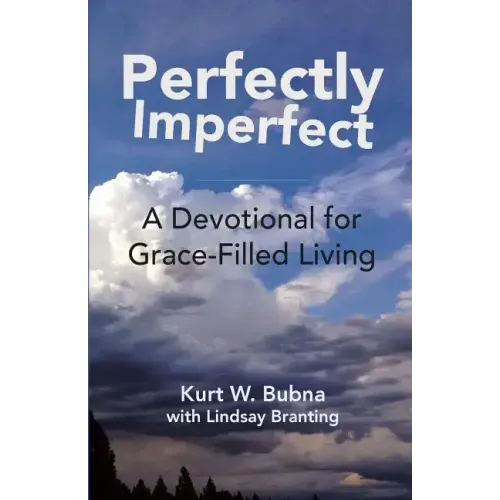 Perfectly Imperfect: A Devotional for Grace-Filled Living