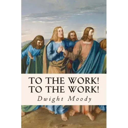To The Work! To The Work!