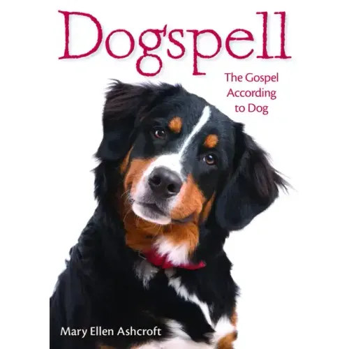 Dogspell: The Gospel According to Dog
