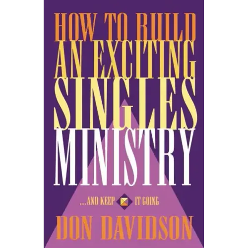 How to Build an Exciting Singles Ministry