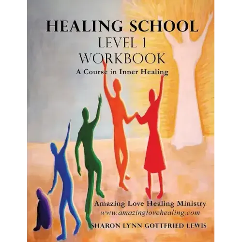 Healing School Level 1 Workbook
