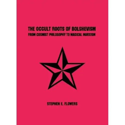 The Occult Roots of Bolshevism