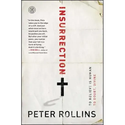 Insurrection: To Believe Is Human to Doubt, Divine