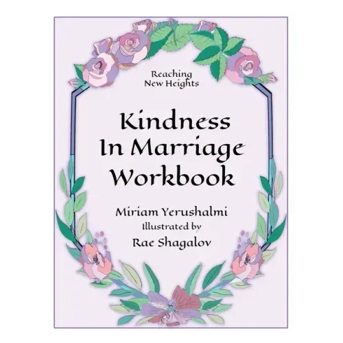 Reaching New Heights Through Kindness in Marriage Workbook