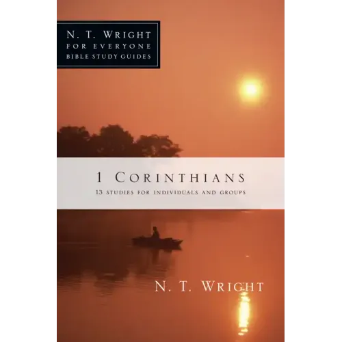 1 Corinthians: 13 Studies for Individuals and Groups
