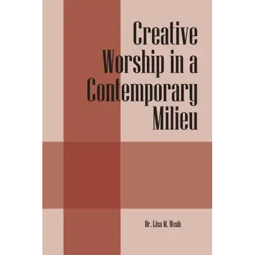 Creative Worship in a Contemporary Milieu