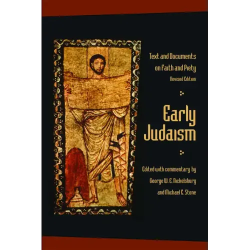 Early Judaism: Texts and Documents on Faith and Piety, Revised Edition