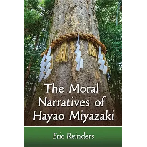 The Moral Narratives of Hayao Miyazaki