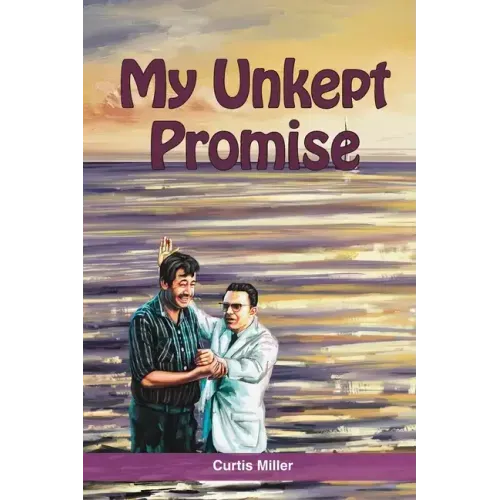 My Unkept Promise