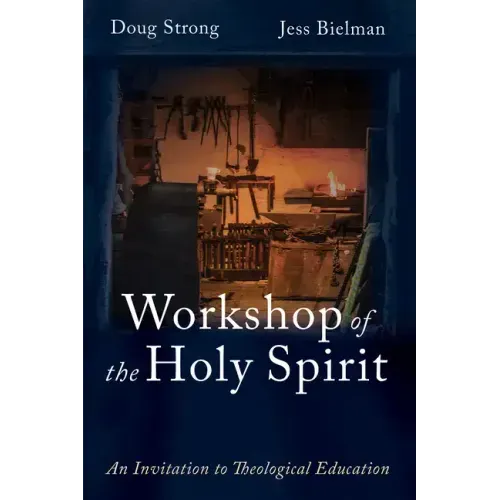 Workshop of the Holy Spirit: An Invitation to Theological Education