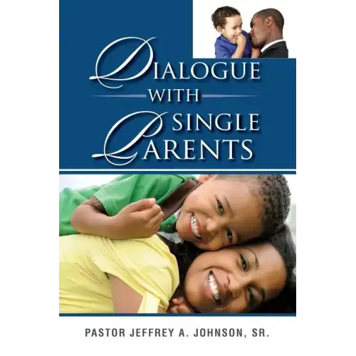 Dialogue With Single Parents