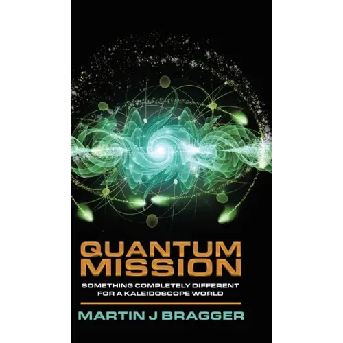 Quantum Mission: Something Completely Different For a Kaleidoscope World