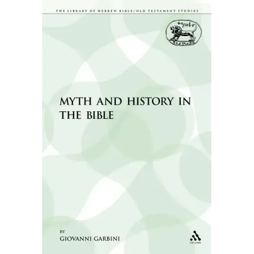Myth and History in the Bible