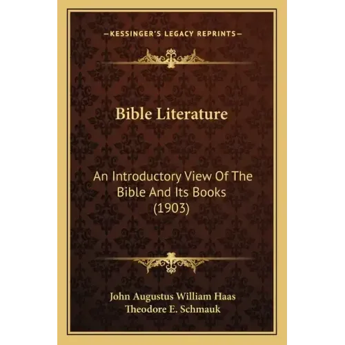 Bible Literature: An Introductory View Of The Bible And Its Books (1903)