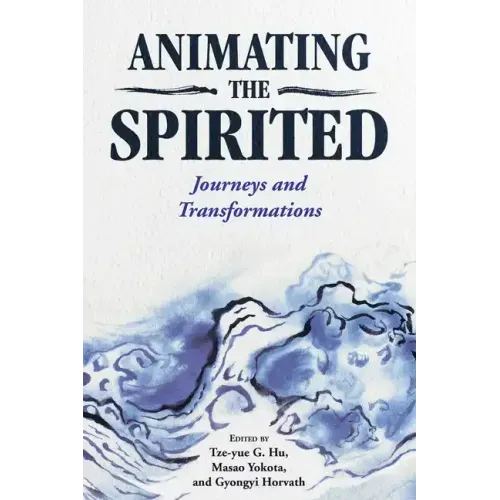 Animating the Spirited: Journeys and Transformations