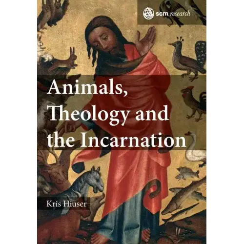 Animals, Theology and the Incarnation