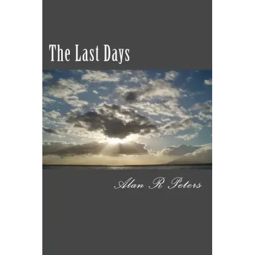The Last Days: The Last Pope, The Antichrist and The False Prophet