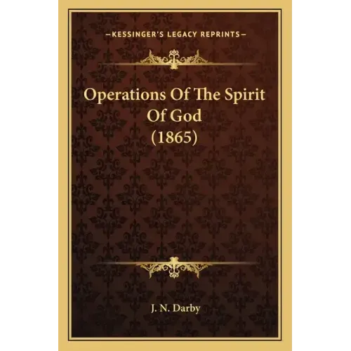 Operations Of The Spirit Of God (1865)
