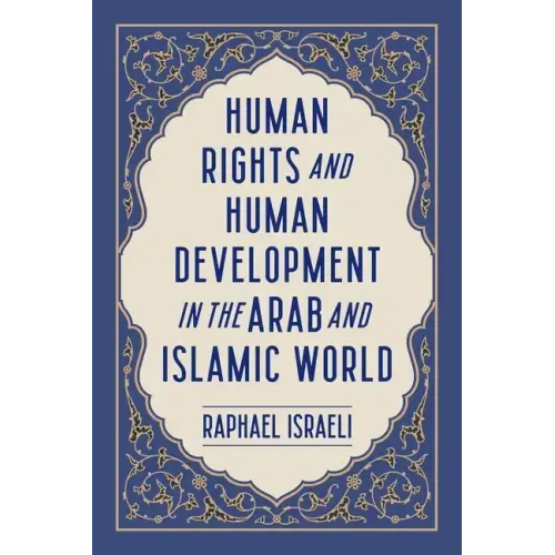 Human Rights and Human Development in the Arab and Islamic World