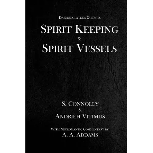 Spirit Keeping & Spirit Vessels