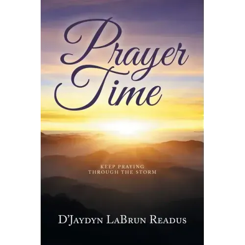 Prayer Time: Keep Praying Through the Storm