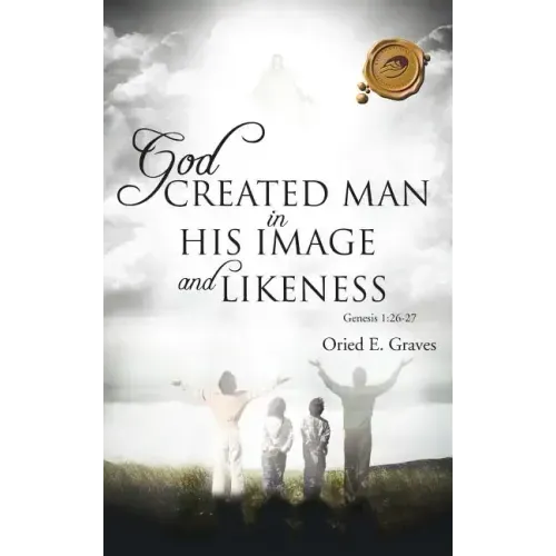 God Created Man in His Image and Likeness