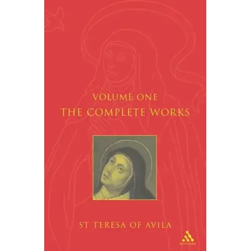 Complete Works St. Teresa of Avila Vol1