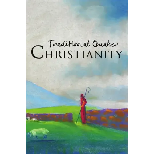 Traditional Quaker Christianity